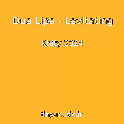 کاور آهنگ Dua Lipa - Levitating از Khity 2024
