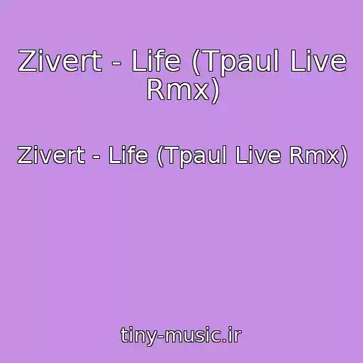 کاور آهنگ Zivert - Life (Tpaul Live Rmx) از Zivert - Life (Tpaul Live Rmx)