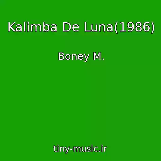 کاور آهنگ Kalimba De Luna(1986) از Boney M.