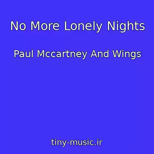 کاور آهنگ No More Lonely Nights از Paul Mccartney And Wings