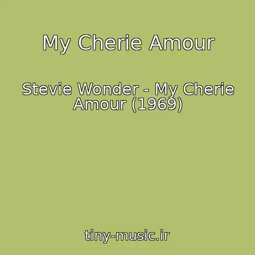 کاور آهنگ My Cherie Amour از Stevie Wonder - My Cherie Amour (1969)