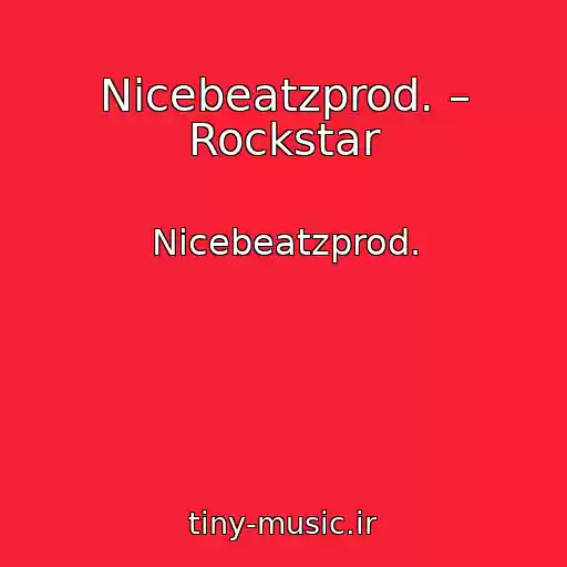 کاور آهنگ Nicebeatzprod. – Rockstar از Nicebeatzprod.