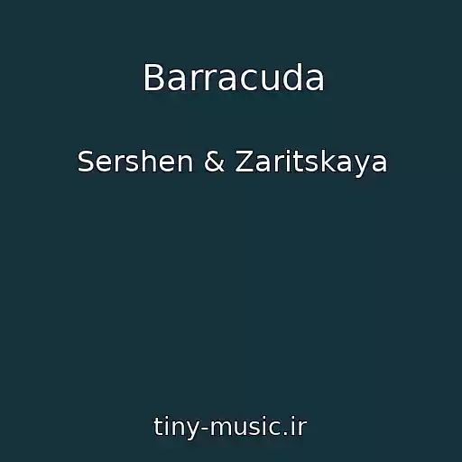کاور آهنگ Barracuda از Sershen & Zaritskaya