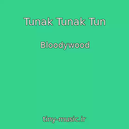 کاور آهنگ Tunak Tunak Tun از Bloodywood