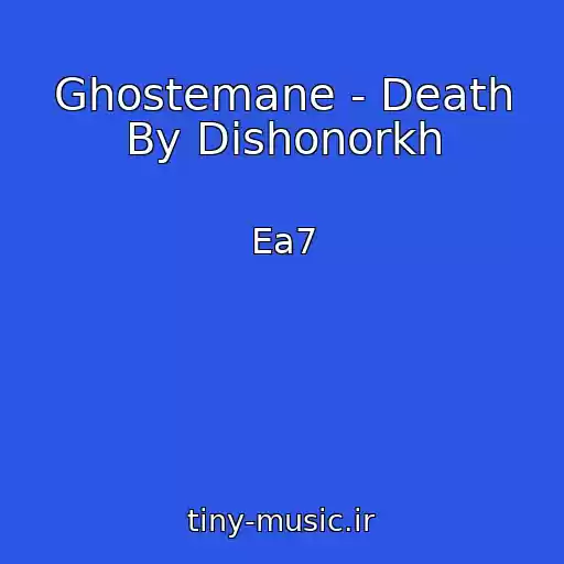 کاور آهنگ Ghostemane - Death By Dishonorkh از Ea7