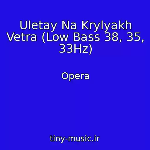 کاور آهنگ Uletay Na Krylyakh Vetra (Low Bass 38, 35, 33Hz) از Opera