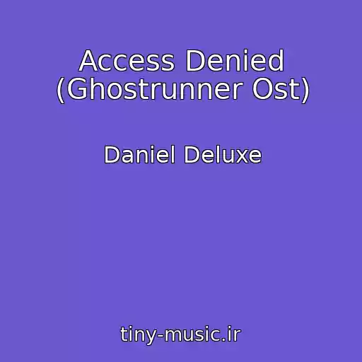 کاور آهنگ Access Denied (Ghostrunner Ost) از Daniel Deluxe