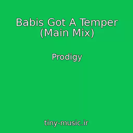 کاور آهنگ Babis Got A Temper (Main Mix) از Prodigy