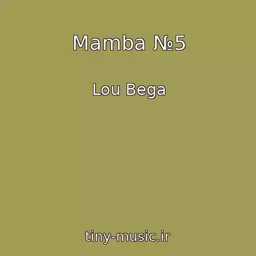 کاور آهنگ Mamba №5 از Lou Bega