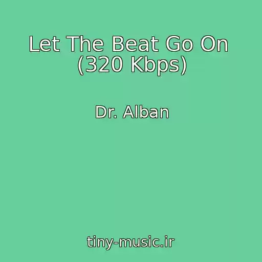 کاور آهنگ Let The Beat Go On  (320 Kbps) از Dr. Alban