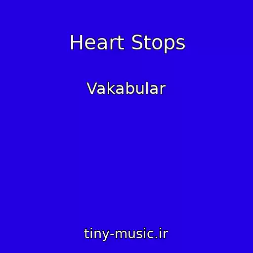 کاور آهنگ Heart Stops از Vakabular
