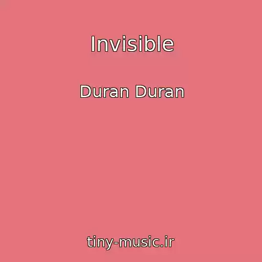 کاور آهنگ Invisible از Duran Duran