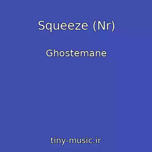 کاور آهنگ Squeeze (Nr) از Ghostemane