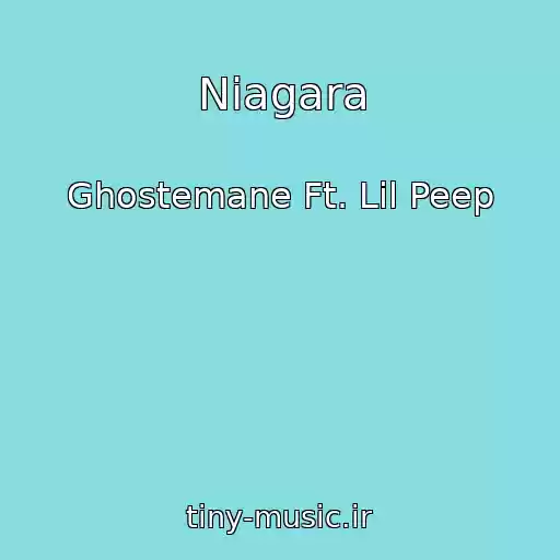 کاور آهنگ Niagara از Ghostemane Ft. Lil Peep
