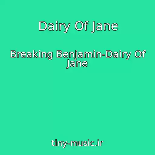 کاور آهنگ Dairy Of Jane از Breaking Benjamin-Dairy Of Jane