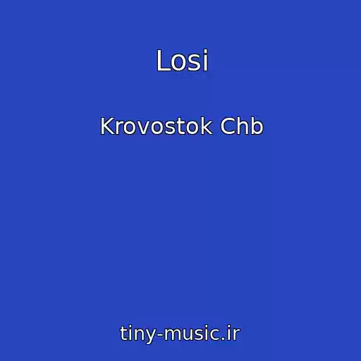 کاور آهنگ Losi از Krovostok Chb