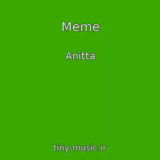 کاور آهنگ Meme از Anitta