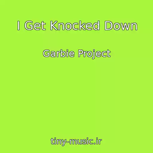 کاور آهنگ I Get Knocked Down از Garbie Project