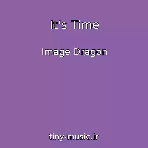 کاور آهنگ It's Time از Image Dragon