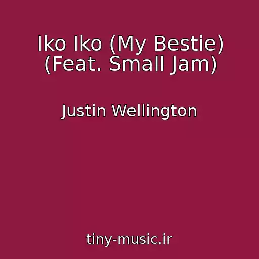 کاور آهنگ Iko Iko (My Bestie) (Feat. Small Jam) از Justin Wellington