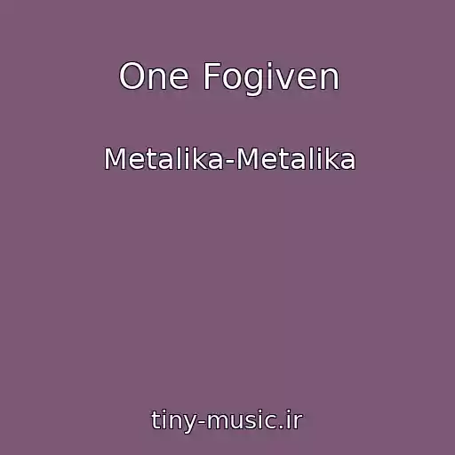 کاور آهنگ One Fogiven از Metalika-Metalika