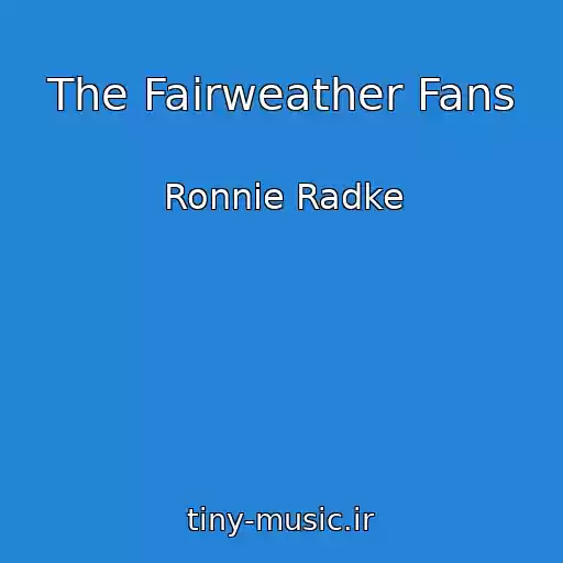 کاور آهنگ The Fairweather Fans از Ronnie Radke