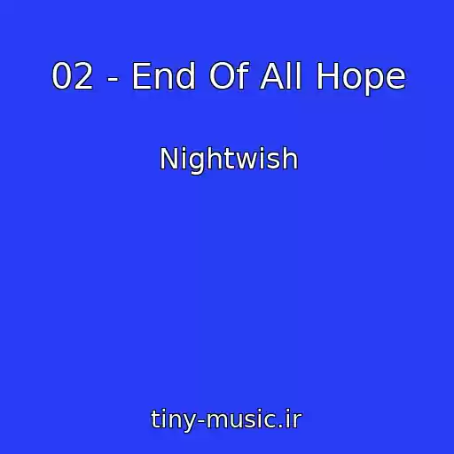 کاور آهنگ 02 - End Of All Hope از Nightwish