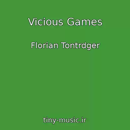 کاور آهنگ Vicious Games از Florian Tontrdger