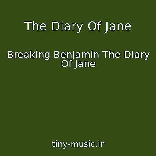 کاور آهنگ The Diary Of Jane از Breaking Benjamin The Diary Of Jane
