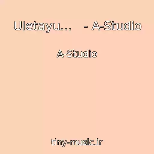 کاور آهنگ Uletayu...   - A-Studio از A-Studio