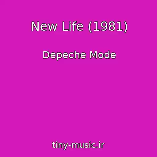 کاور آهنگ New Life (1981) از Depeche Mode