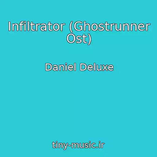 کاور آهنگ Infiltrator (Ghostrunner Ost) از Daniel Deluxe