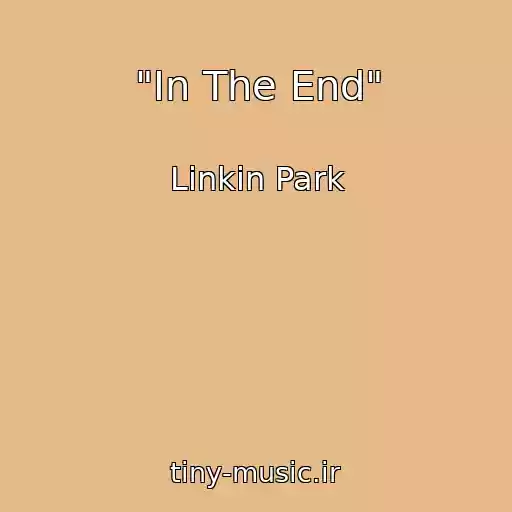 کاور آهنگ "In The End" از Linkin Park