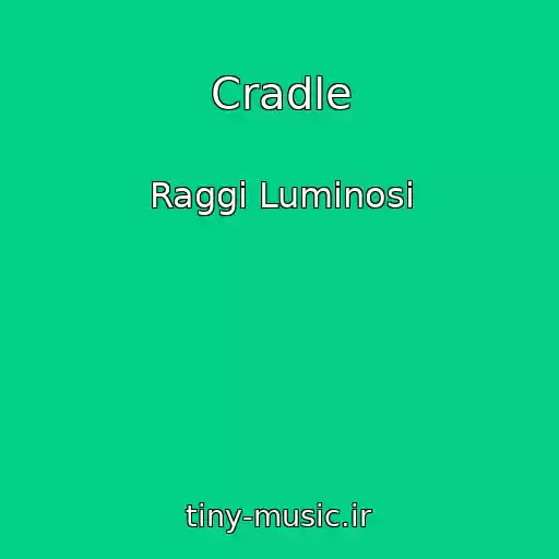 کاور آهنگ Cradle از Raggi Luminosi