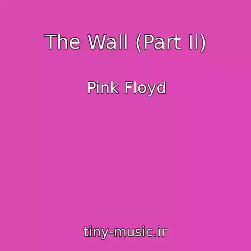 کاور آهنگ The Wall (Part Ii) از Pink Floyd