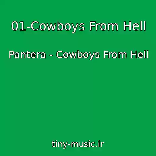 کاور آهنگ 01-Cowboys From Hell از Pantera - Cowboys From Hell