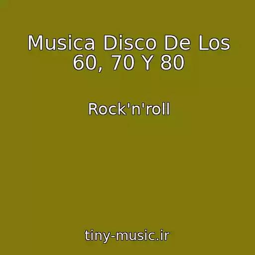 کاور آهنگ Musica Disco De Los 60, 70 Y 80 از Rock'n'roll
