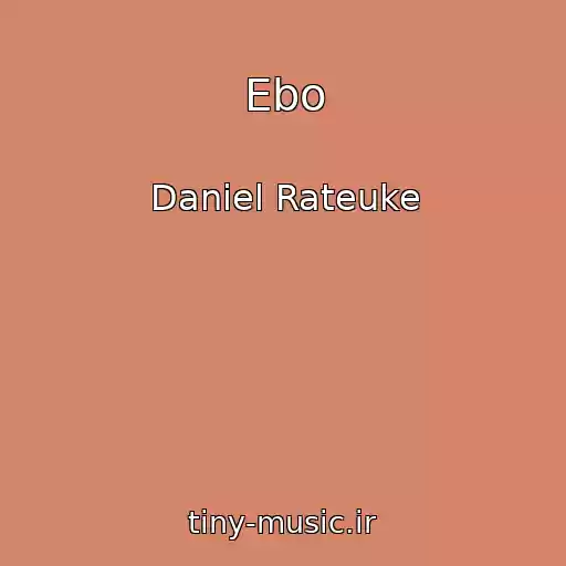 کاور آهنگ Ebo از Daniel Rateuke