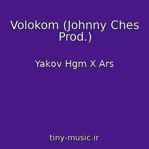 کاور آهنگ Volokom (Johnny Ches Prod.) از Yakov Hgm X Ars