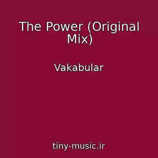 کاور آهنگ The Power (Original Mix) از Vakabular
