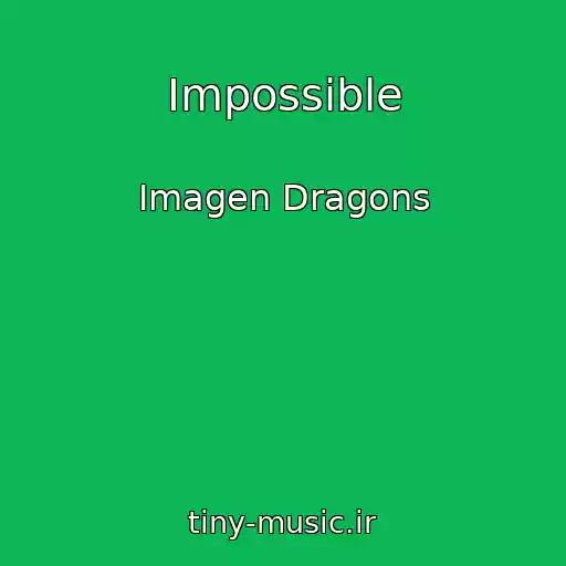 کاور آهنگ Impossible از Imagen Dragons