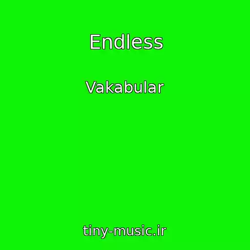 کاور آهنگ Endless از Vakabular