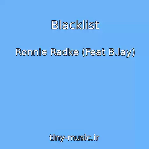 کاور آهنگ Blacklist از Ronnie Radke (Feat B.lay)