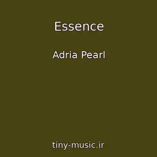 کاور آهنگ Essence از Adria Pearl