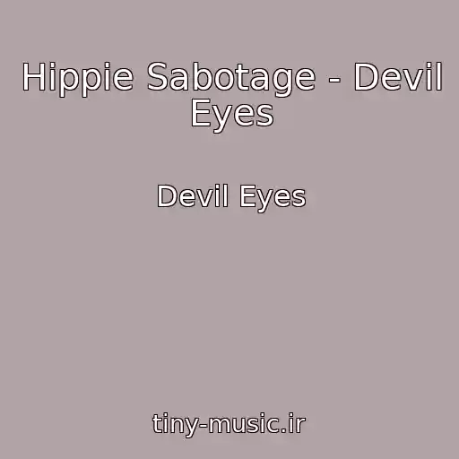 کاور آهنگ Hippie Sabotage - Devil Eyes از Devil Eyes