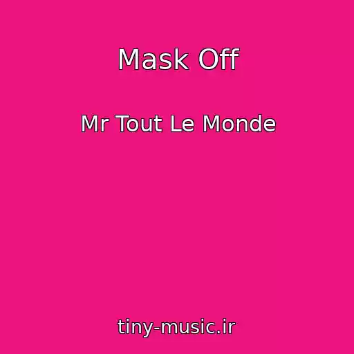 کاور آهنگ Mask Off از Mr Tout Le Monde