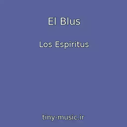 کاور آهنگ El Blus از Los Espiritus