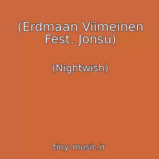 کاور آهنگ (Erdmaan Viimeinen Fest. Jonsu) از (Nightwish)