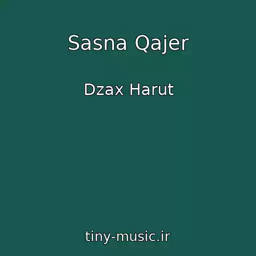 کاور آهنگ Sasna Qajer از Dzax Harut