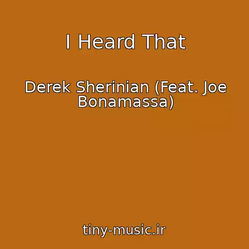 کاور آهنگ I Heard That از Derek Sherinian (Feat. Joe Bonamassa)